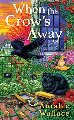 When the Crow's Away (Evenfall Witches B&B Mystery #2)