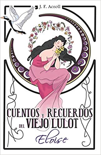 Cuentos y recuerdos del viejo Lulot. Eloise