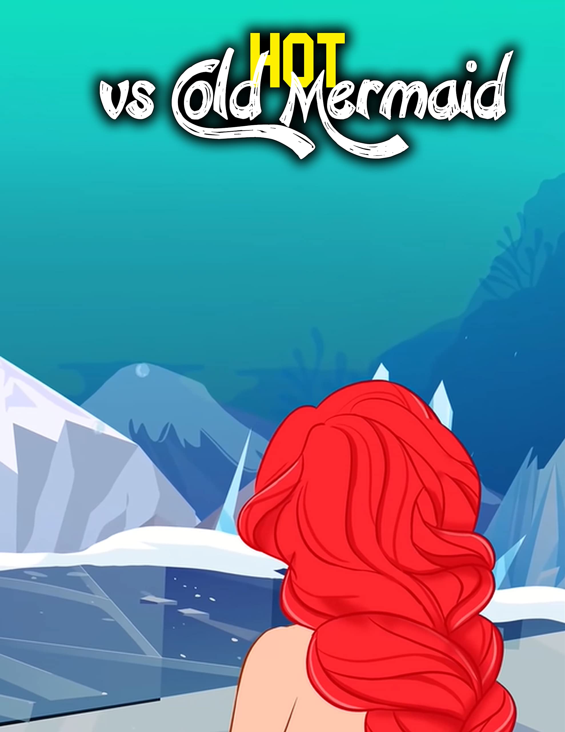 Story Of About Hot vs Cold Mermaid (Ariel Vol-6): Bedtime Stories For ...