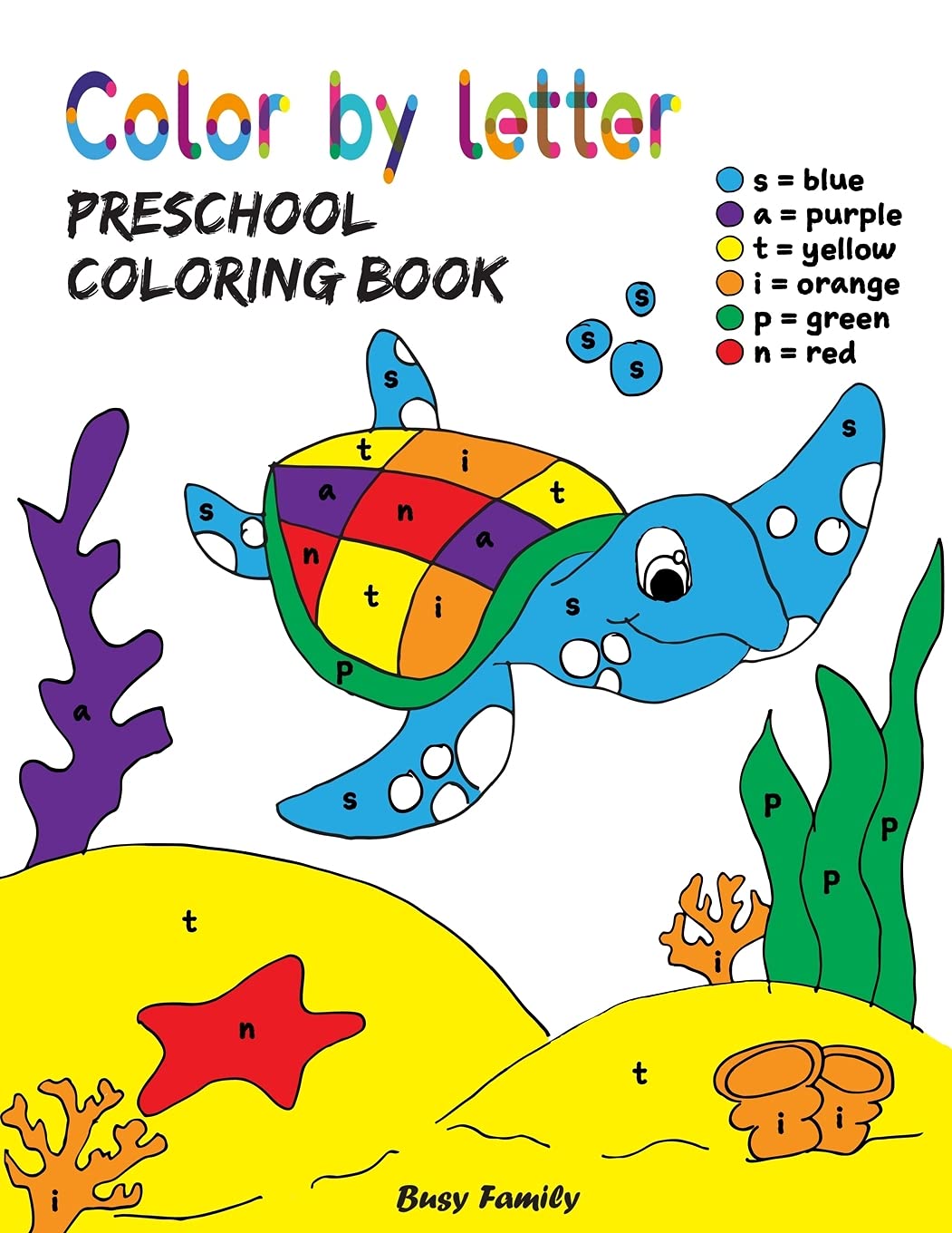 Color by Letter Preschool Coloring Book: Color by Letter for Kids Ages 3-5. Simple Alphabet ...