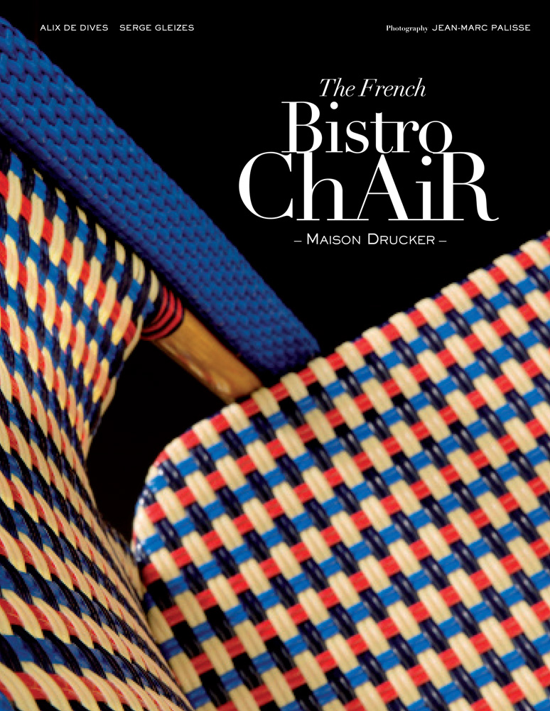 The French Bistro Chair Maison Drucker by Alix de Dives Goodreads