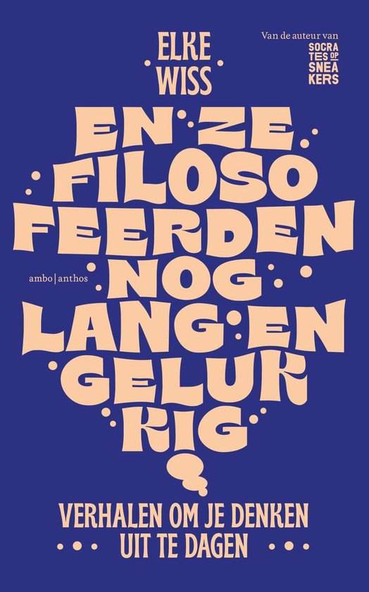 En ze filosofeerden nog lang en gelukkig