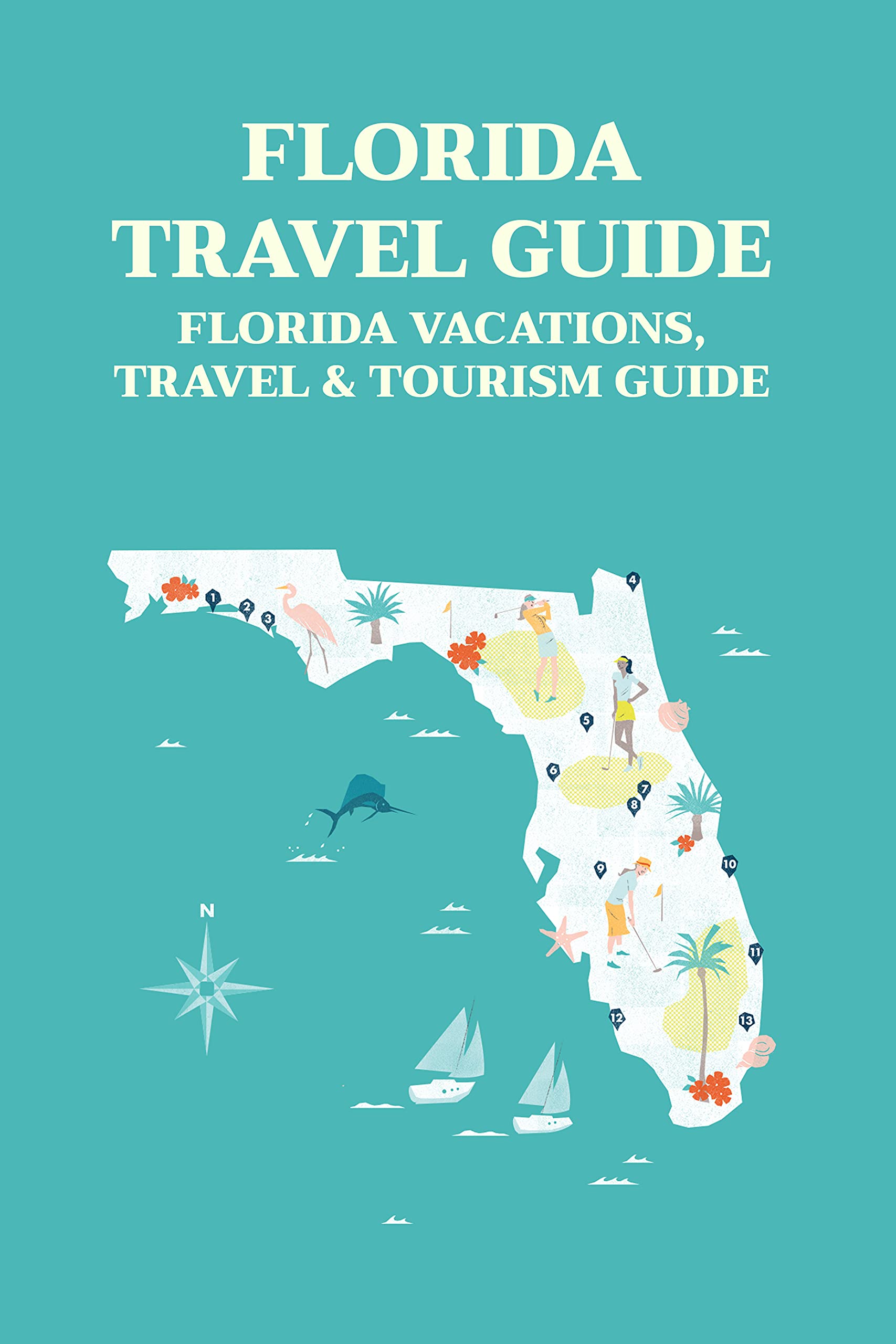 Florida Travel Guide Florida Vacations, Travel & Tourism Guide