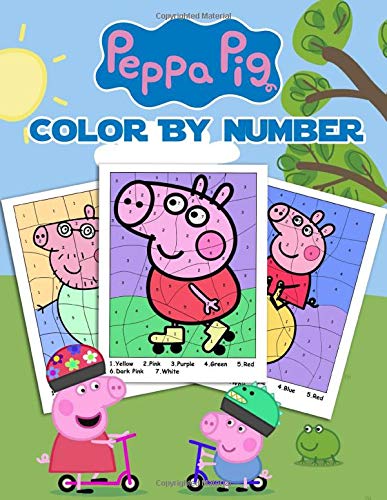 Peppa Pig Color By Number: A Fantastic Type Of Coloring Book For Kids ...