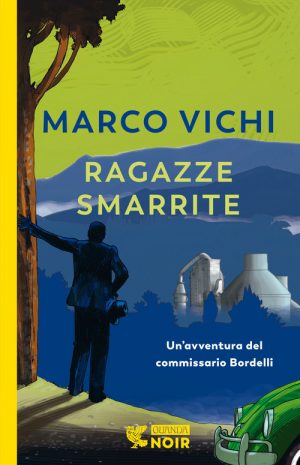 Ragazze smarrite. Un'avventura del commissario Bordelli book cover