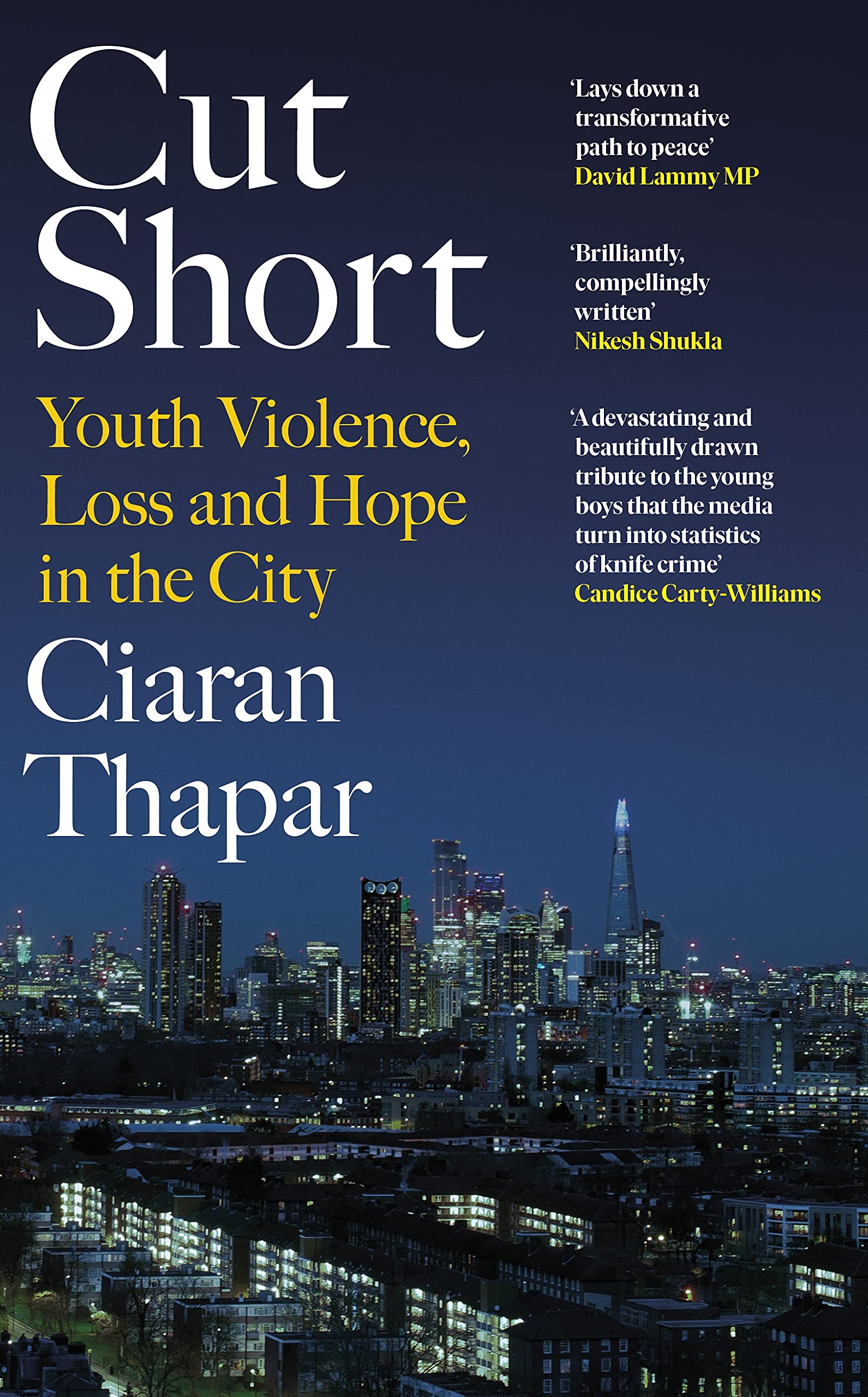 Cut Short: Youth Violence, Loss and Hope in the City