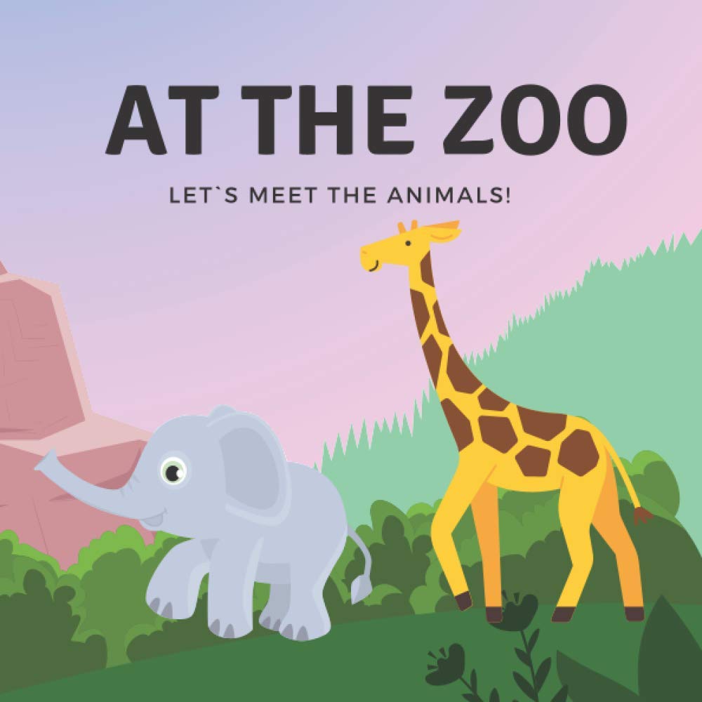 At The Zoo Book At The Zoo Book