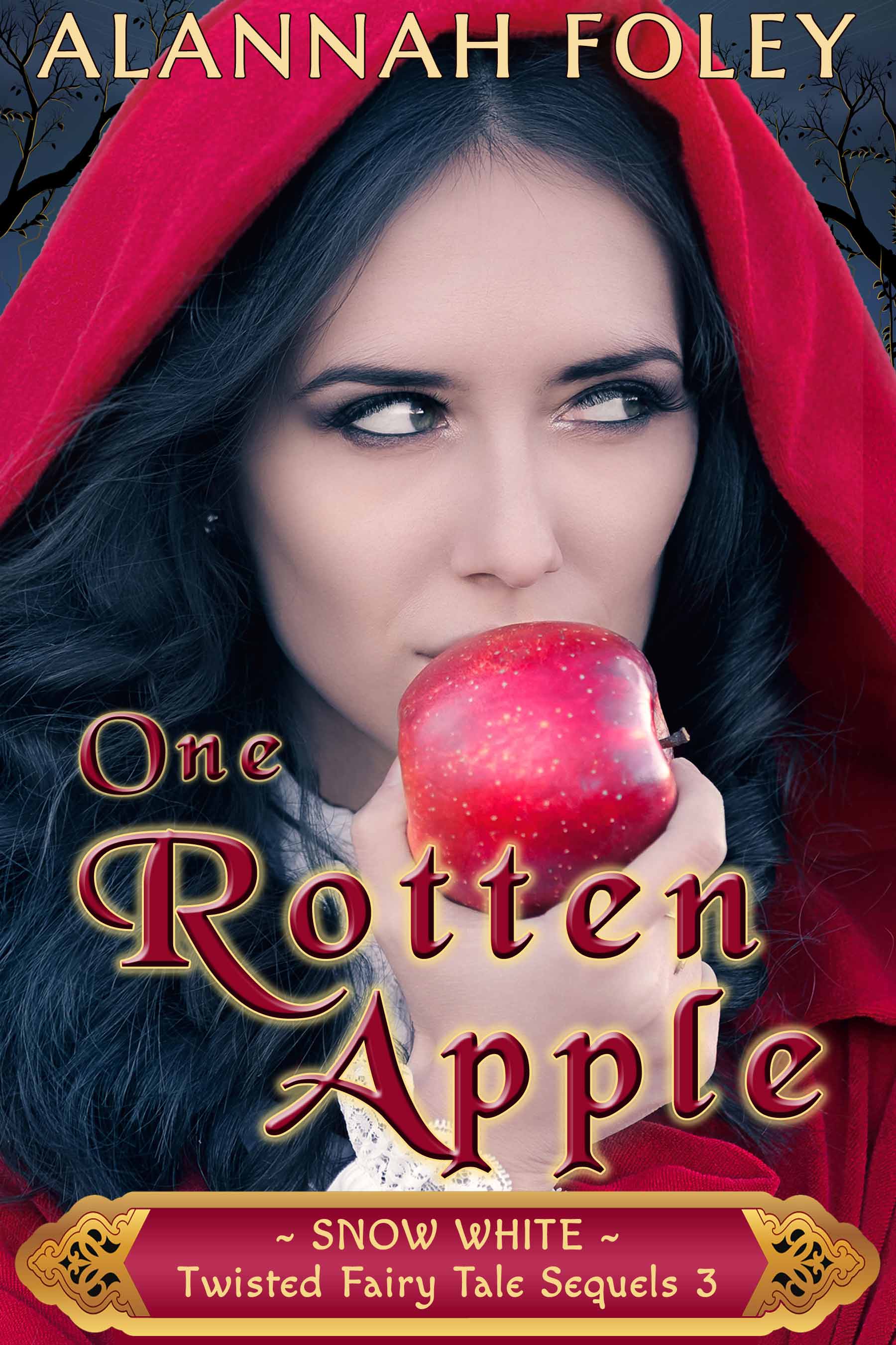 Alannah Foley One Rotten Apple (Dark Heart Forest Fairy Tales, #2) by Alannah Foley ...