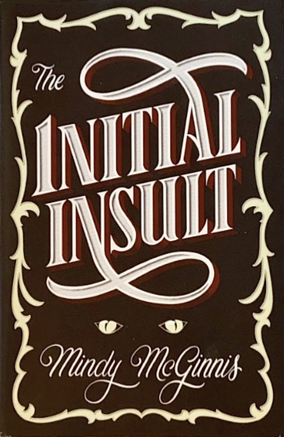 The Initial Insult (The Initial Insult, #1)