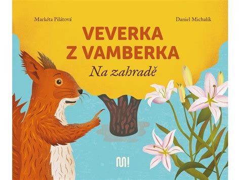 Veverka z Vamberka: Na zahradě