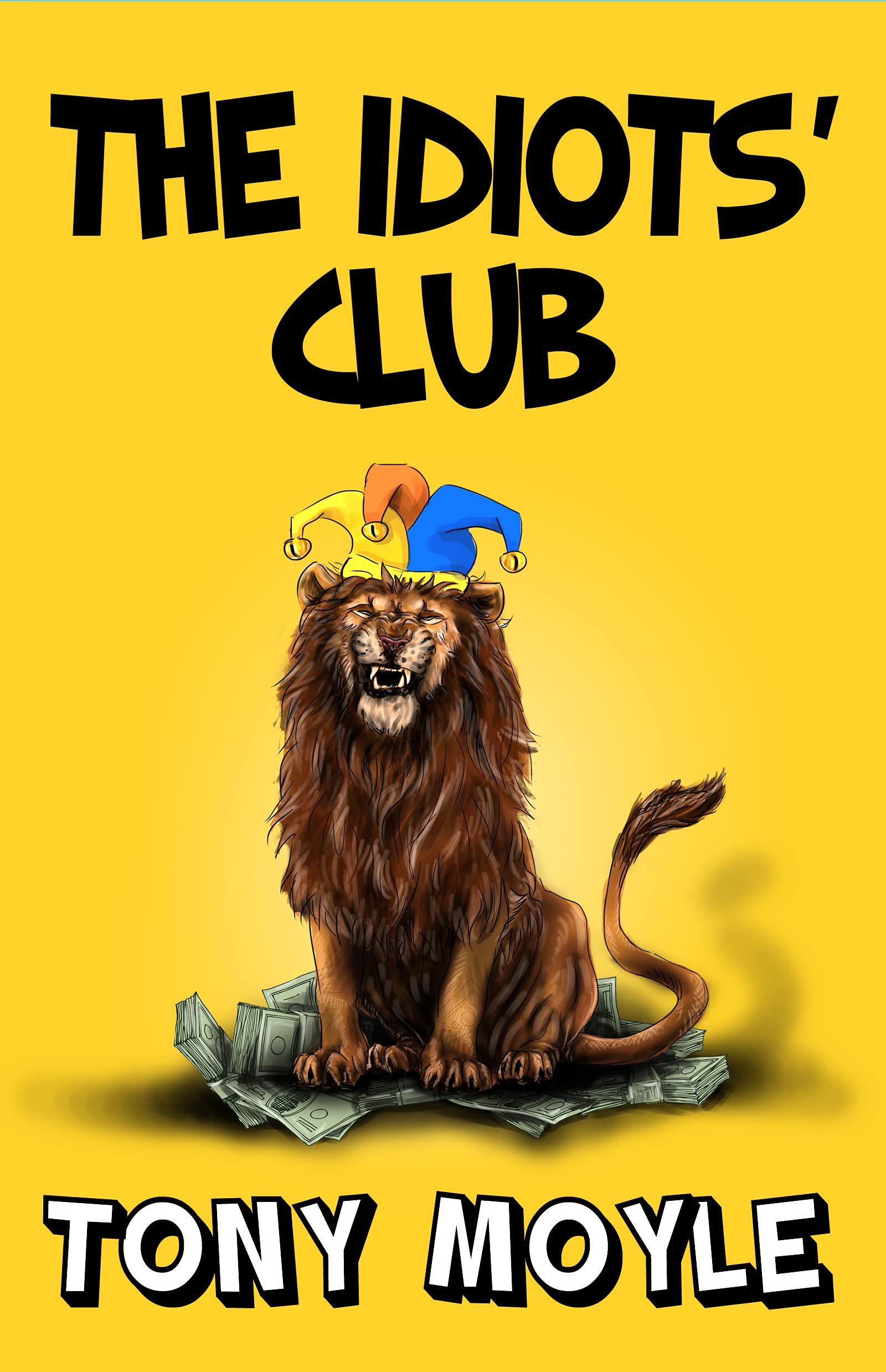 The Idiots' Club
