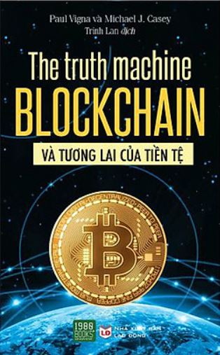 The truth machine: Blockchain và tương lai của tiền tệ