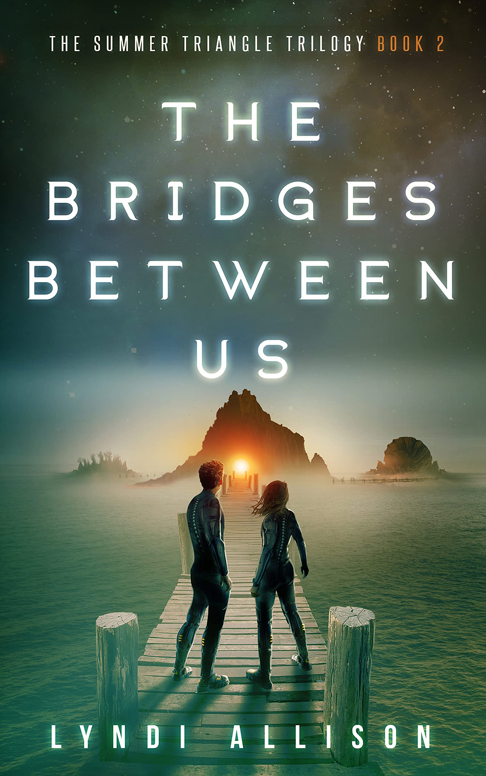 The Bridges Between Us: A Young Adult Science Fantasy