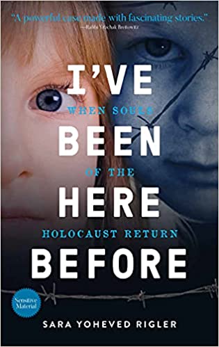 I've Been Here Before: When Souls of the Holocaust Return