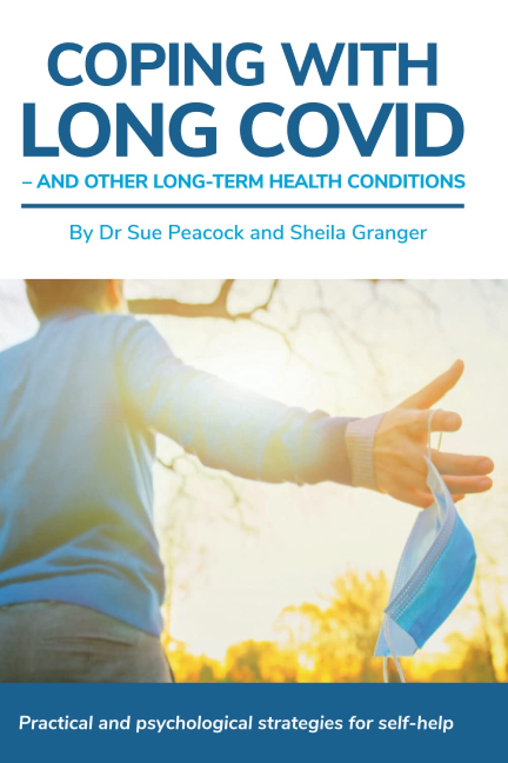 Coping with Long COVID and Other Long-Term Health Conditions: Practical ...