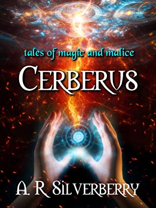 Cerberus, Tales of Magic and Malice book cover