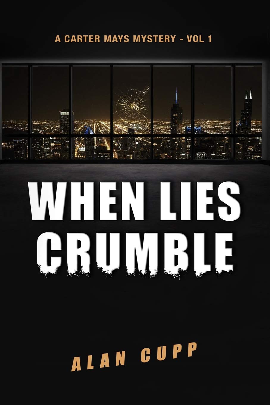 WHEN LIES CRUMBLE: A Carter Mays Mystery #1