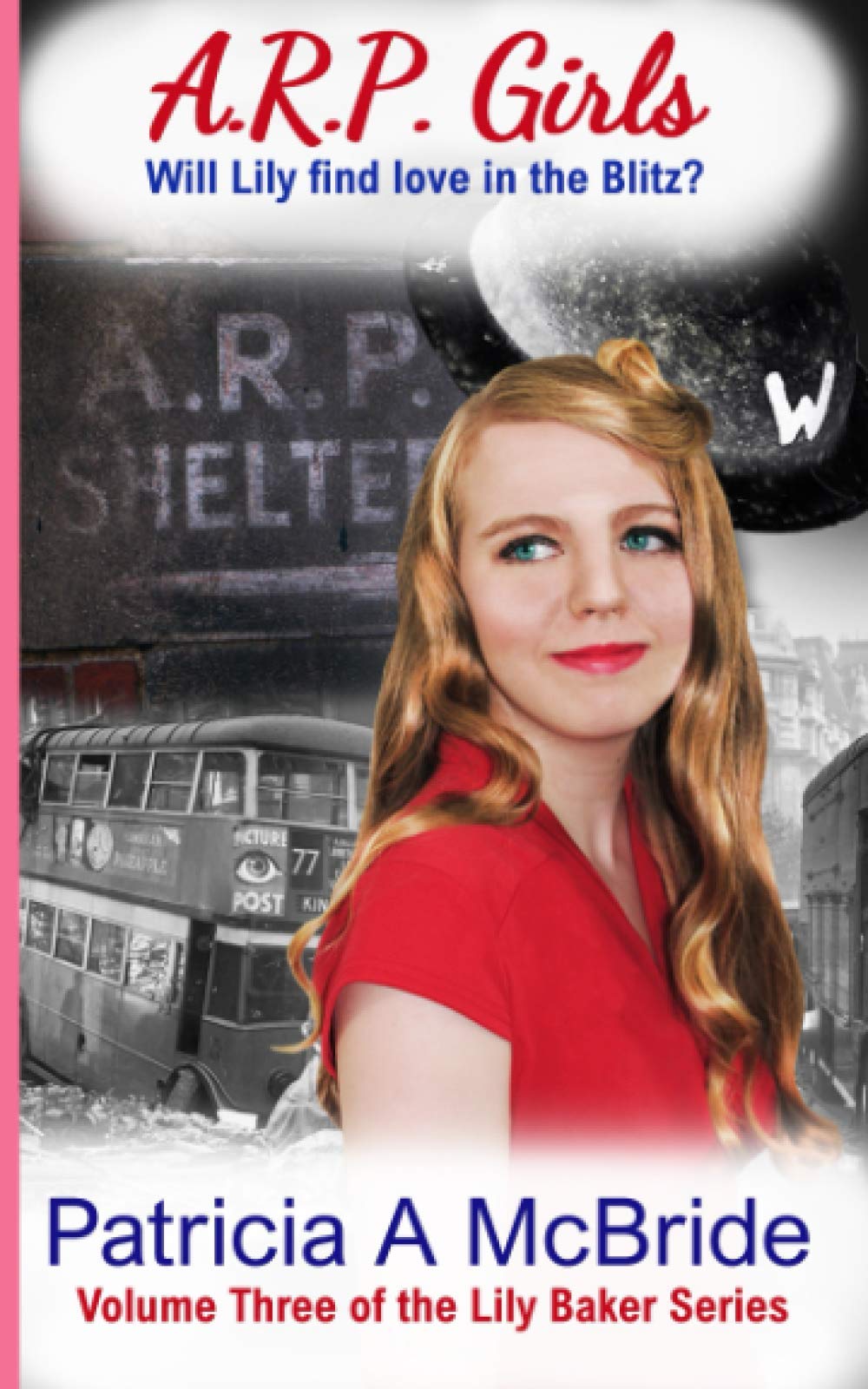 The A.R.P. Girls (Lily Baker 3) by Patricia A. McBride Goodreads