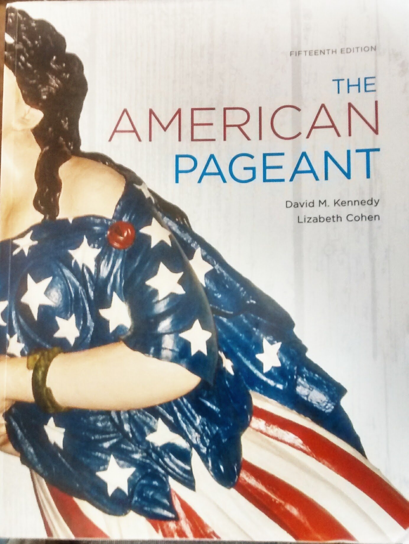 The American Pageant Fifteenth Edition by David M. Kennedy | Goodreads