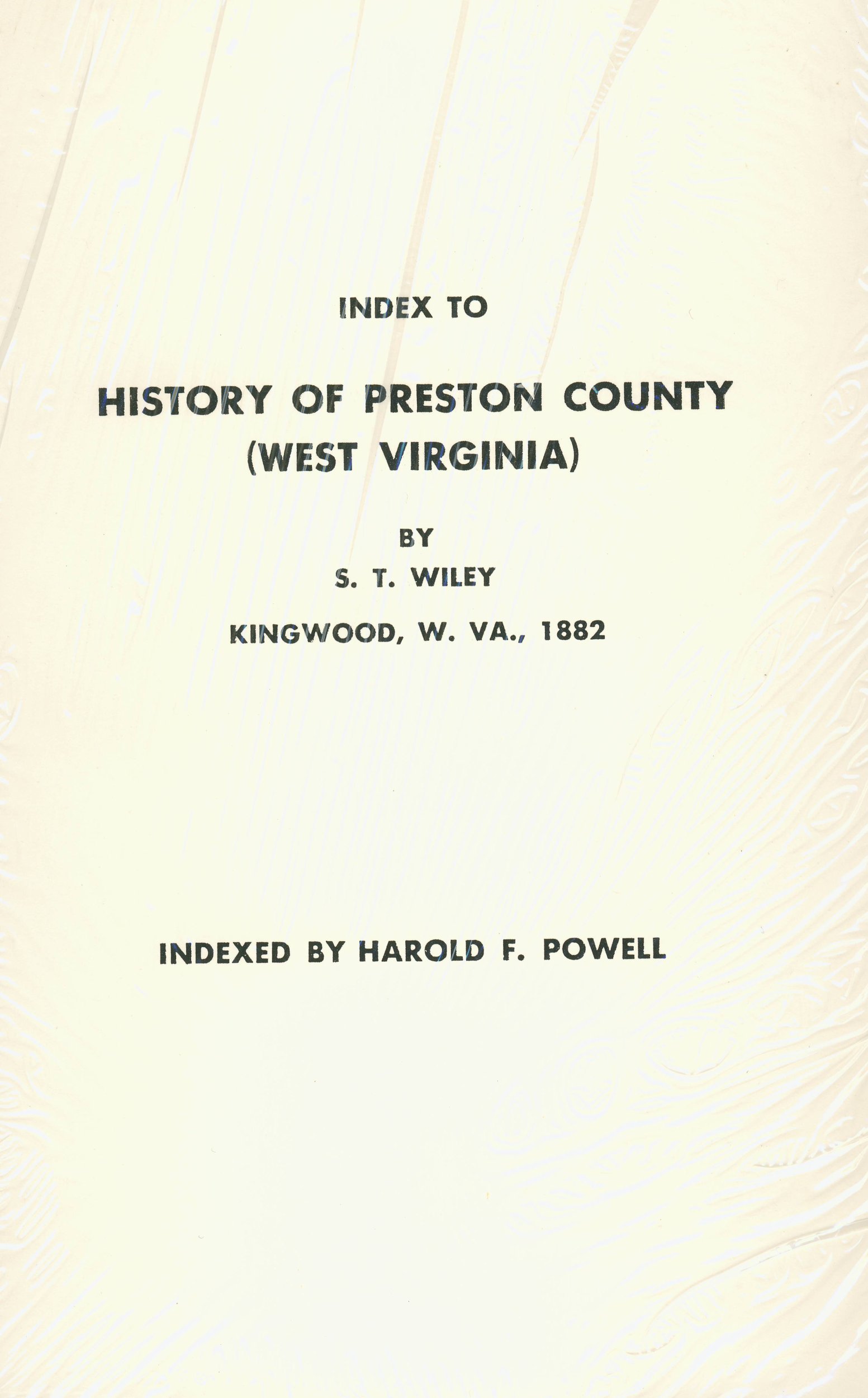 History of Preston County West Virginia by Samuel T. Wiley Goodreads