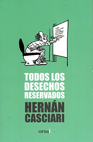 Todos los desechos reservados book cover
