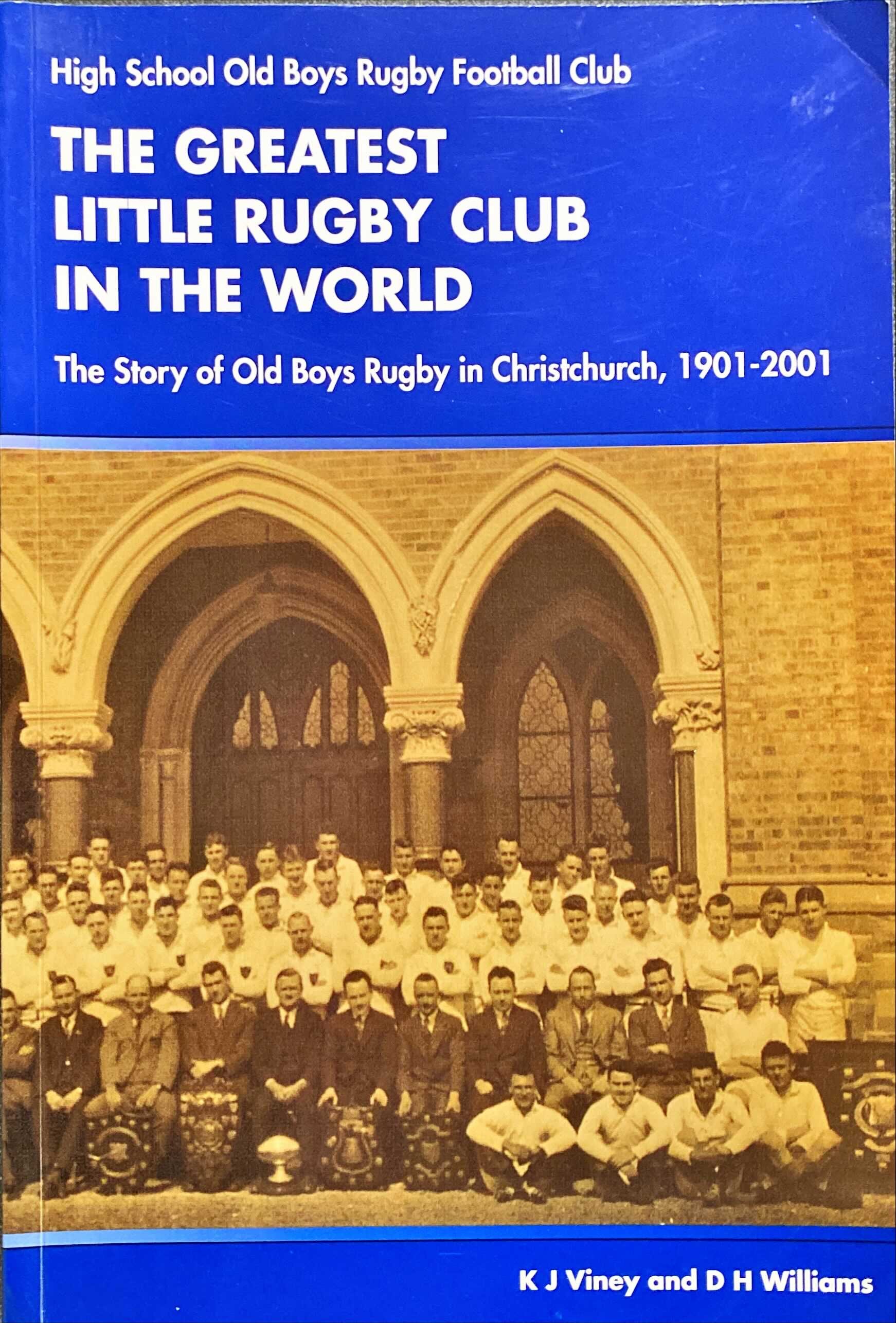 The Greatest Little Rugby Club In the World by KJ Viney and DH Williams ...