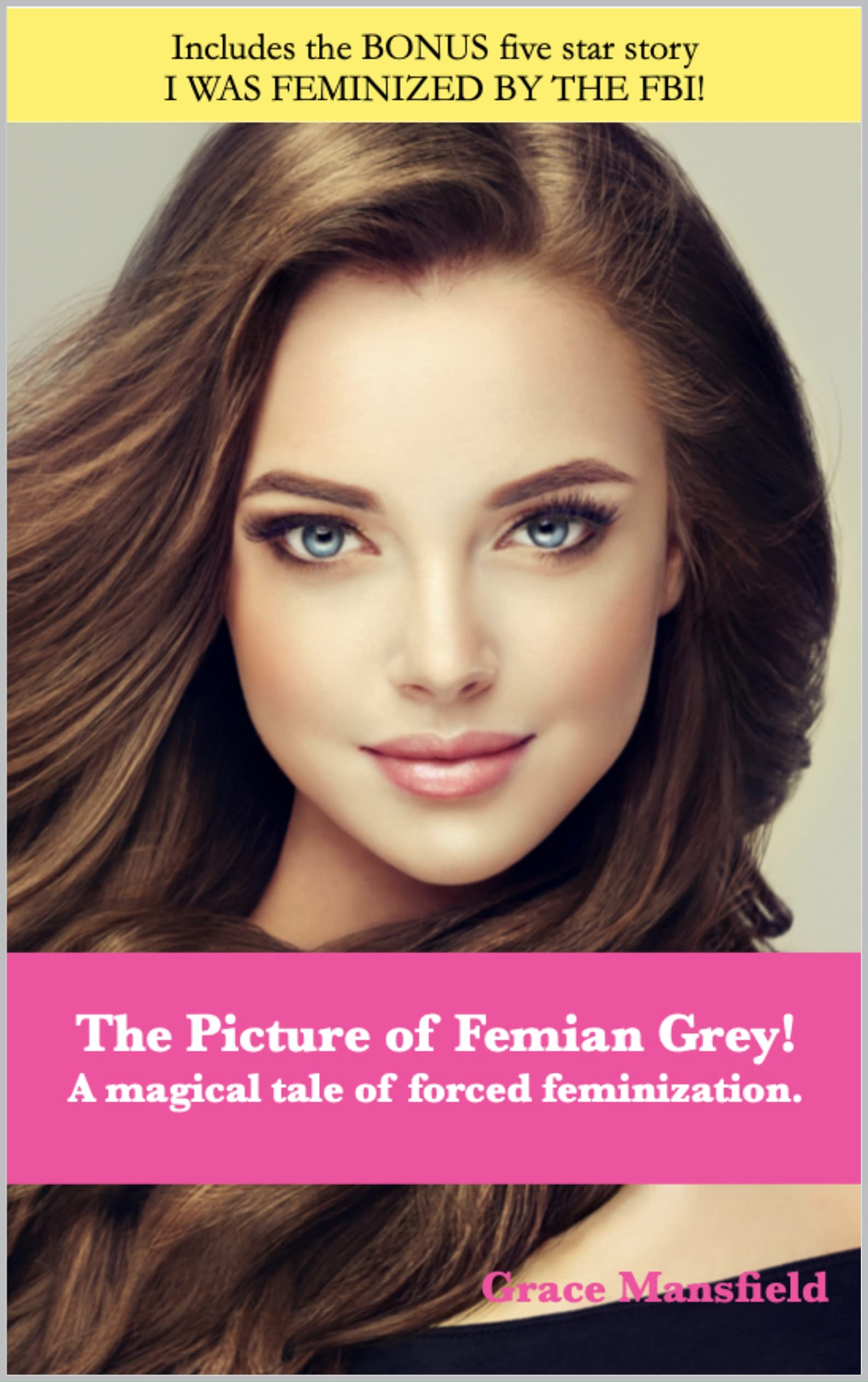 The Picture of Femian Grey A magical tale of forced feminization! by