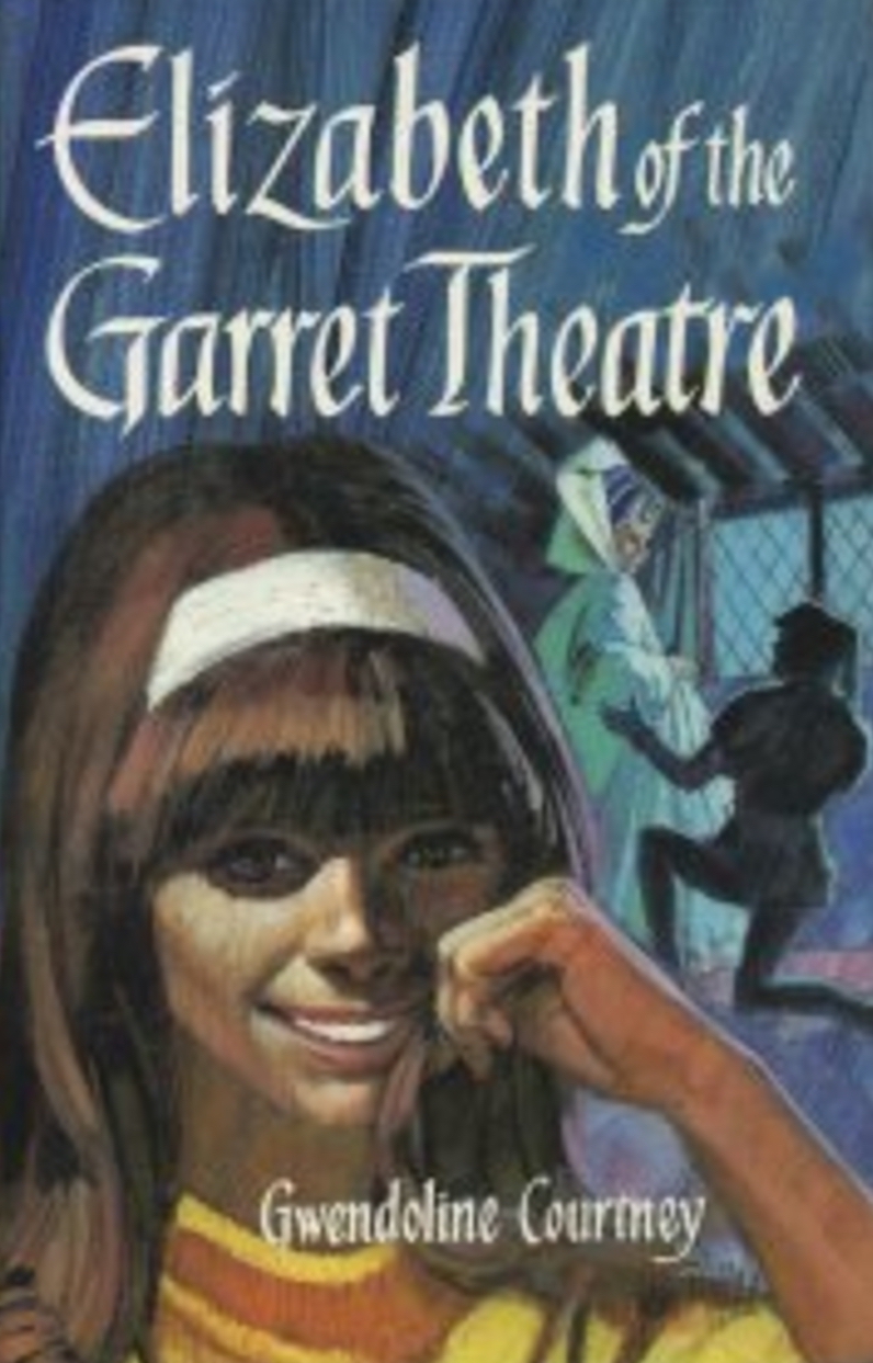 Elizabeth of the Garret Theatre