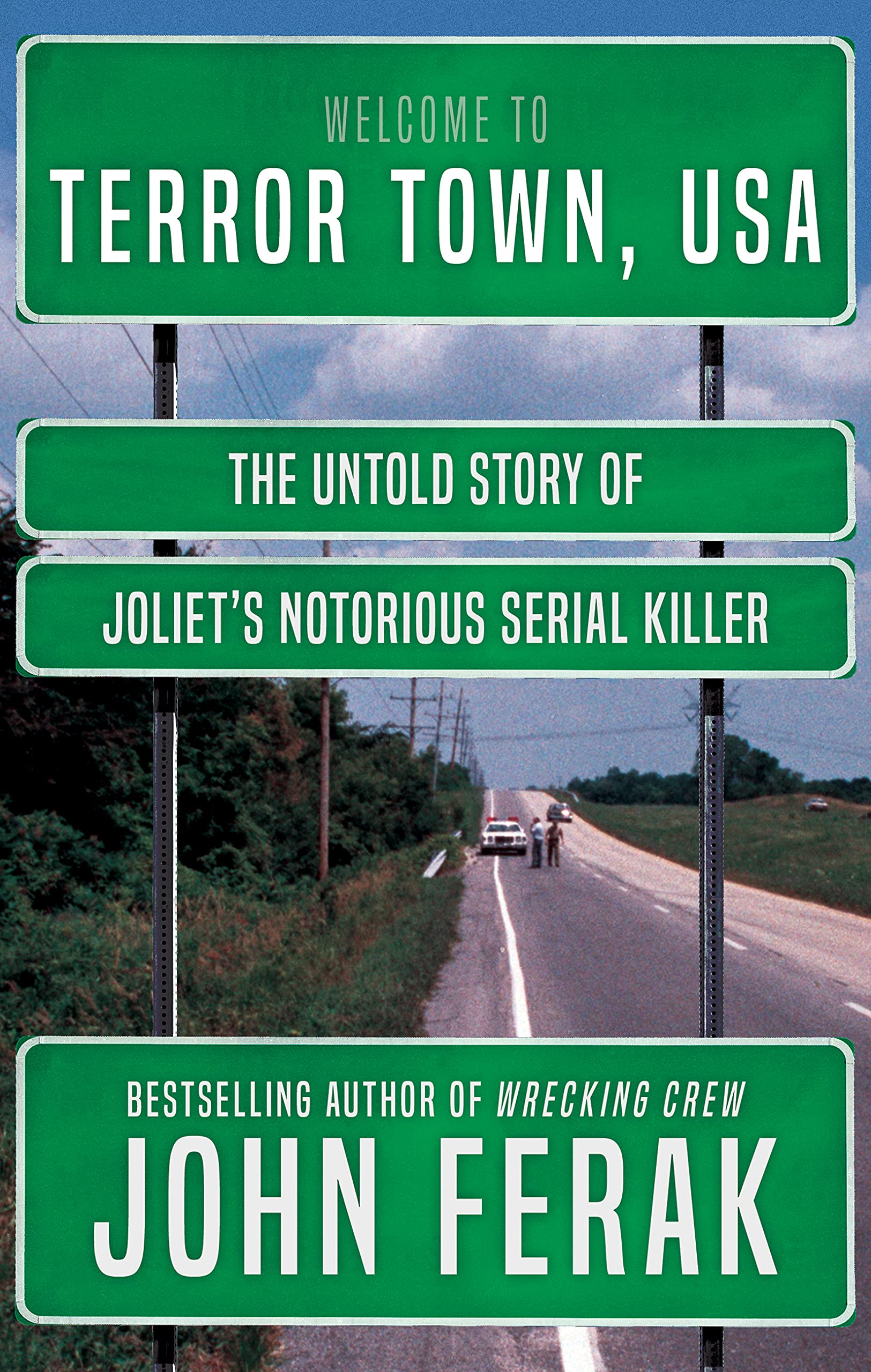 TERROR TOWN, USA: The Untold Story of Joliet's Notorious Serial Killer