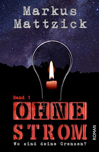 Ohne Strom - Wo sind deine Grenzen?