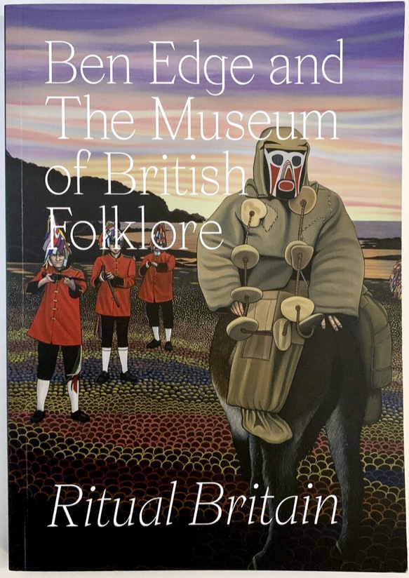 Ritual Britain - Ben Edge and The Museum of British Folklore Exhibition ...