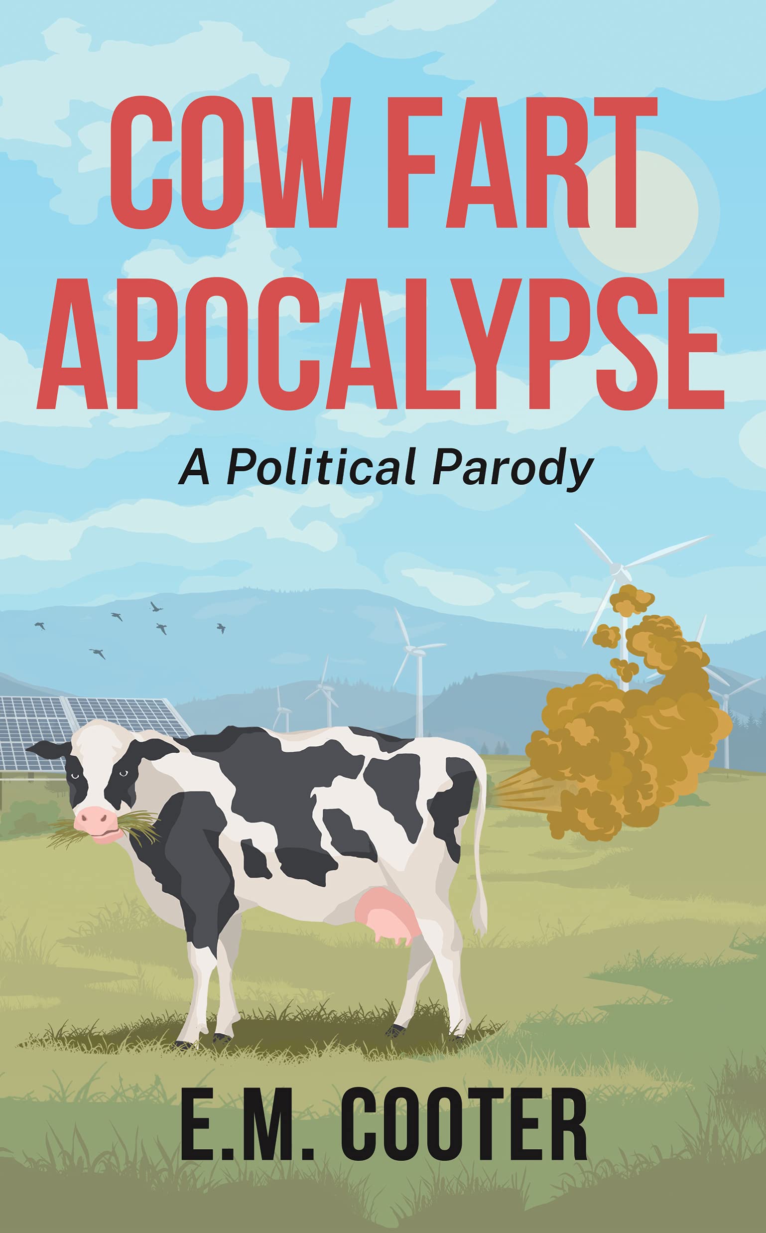 Cow Fart Apocalypse: How a Zero-Carbon Emissions US Survived a ...
