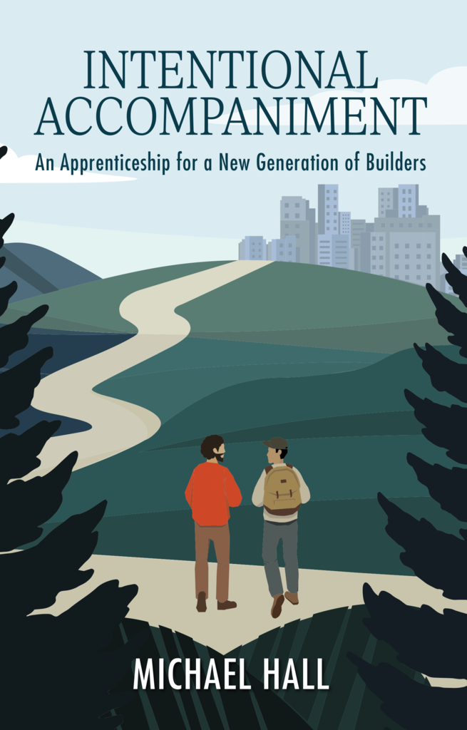 Intentional Accompaniment: An Apprenticeship for a New Generation of Builders