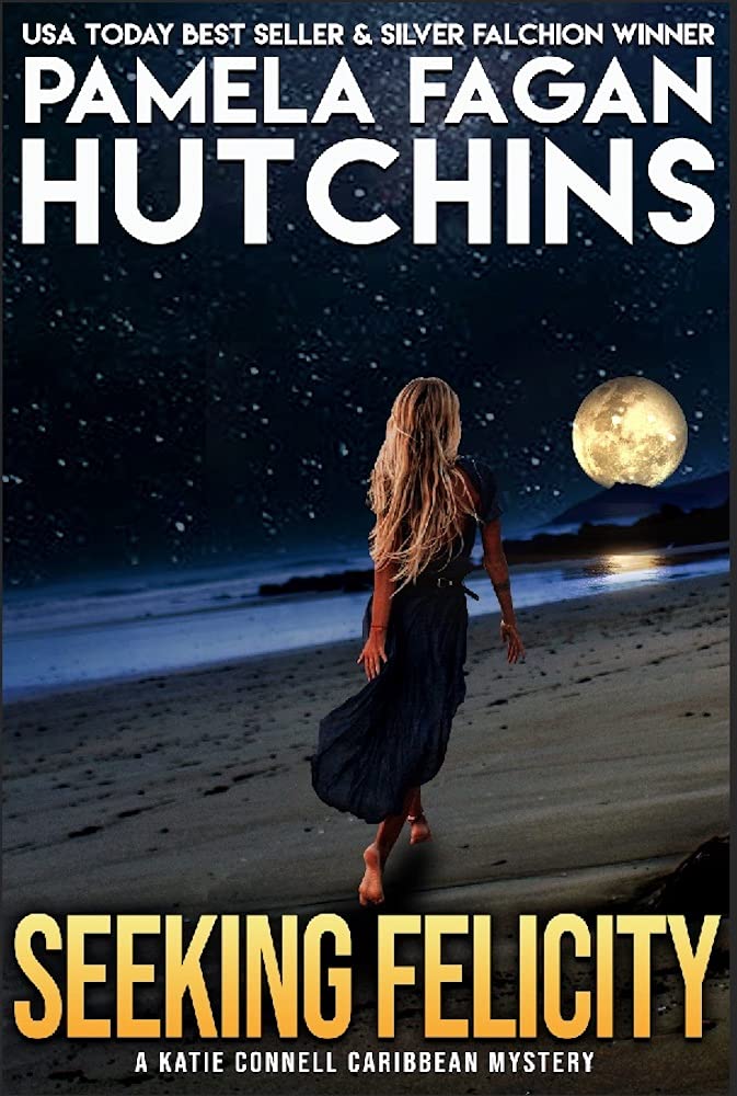 Seeking Felicity: Katie Connell Caribbean Mystery