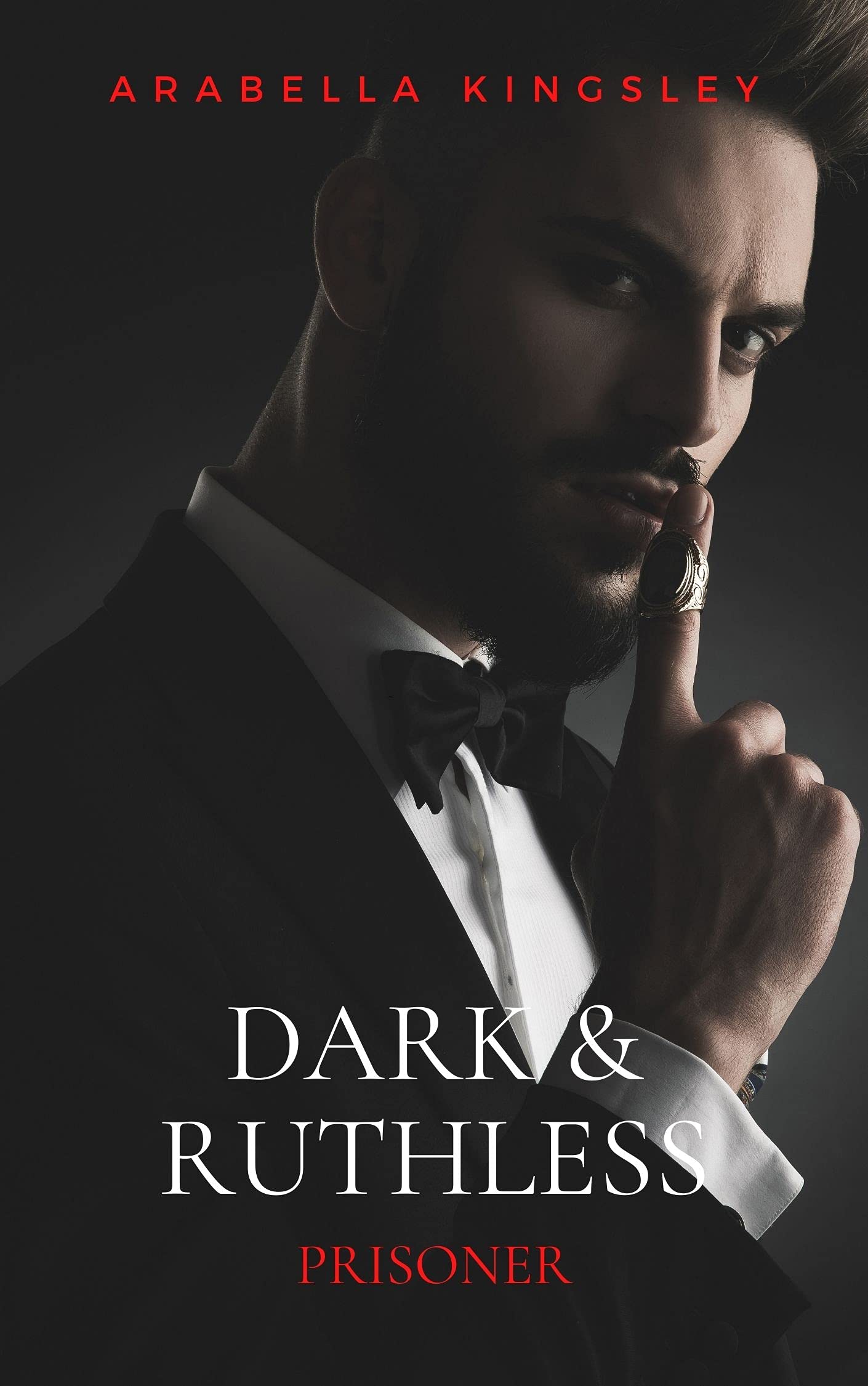 Prisoner (Dark & Ruthless The De Luca Family) by Arabella Kingsley