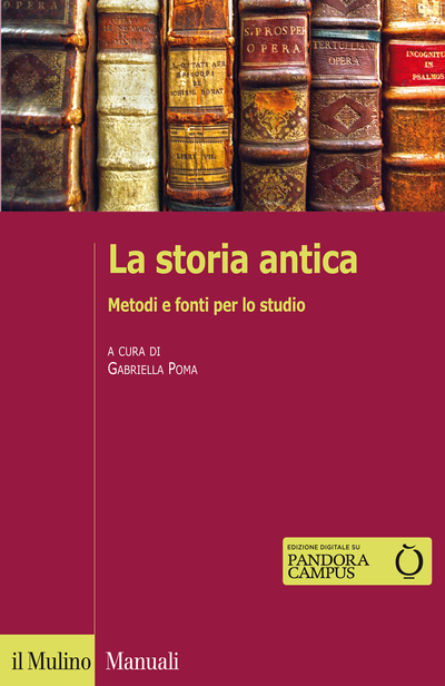 La storia antica. Metodi e fonti per lo studio