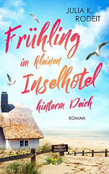 Frühling im kleinen Inselhotel hinterm Deich
