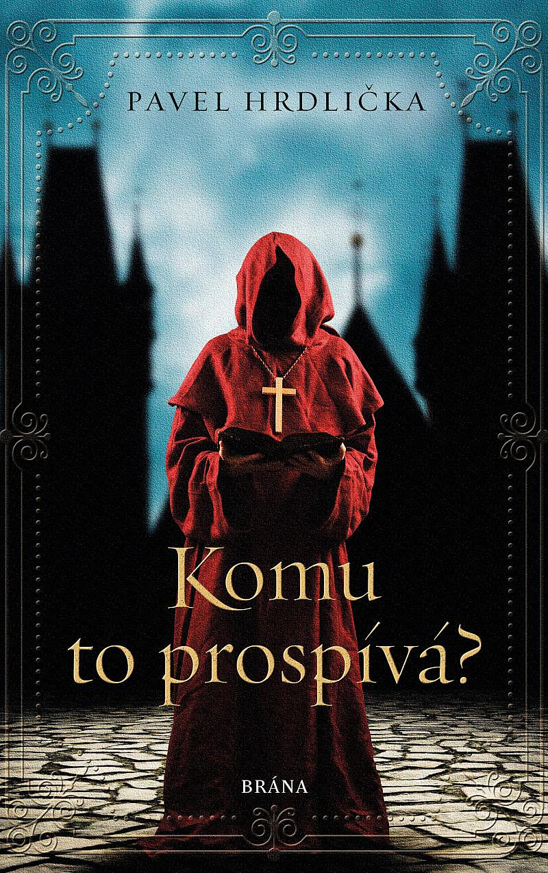 Komu to prospívá?
