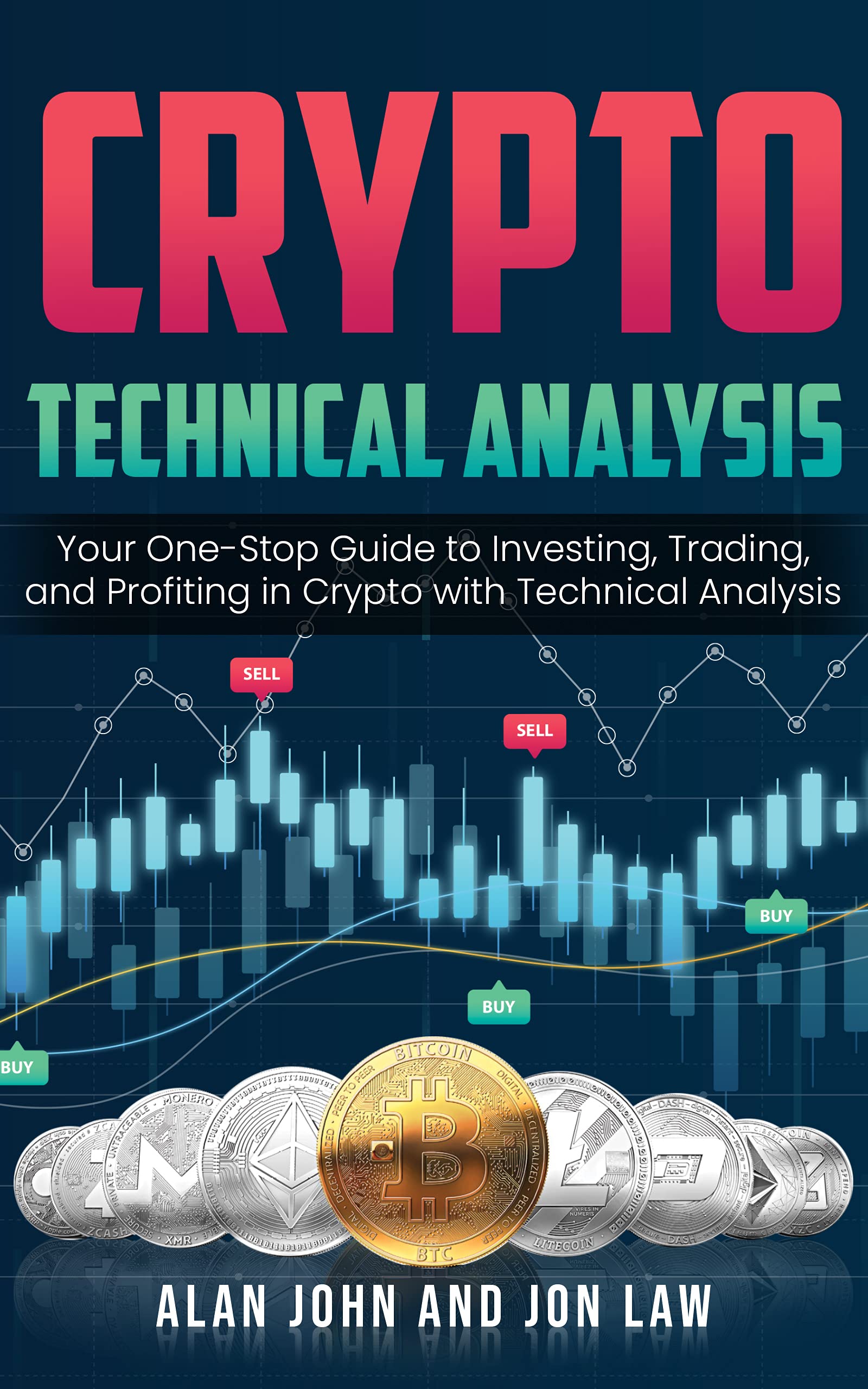 Crypto Technical Analysis: Your One-Stop Guide to Investing, Trading ...
