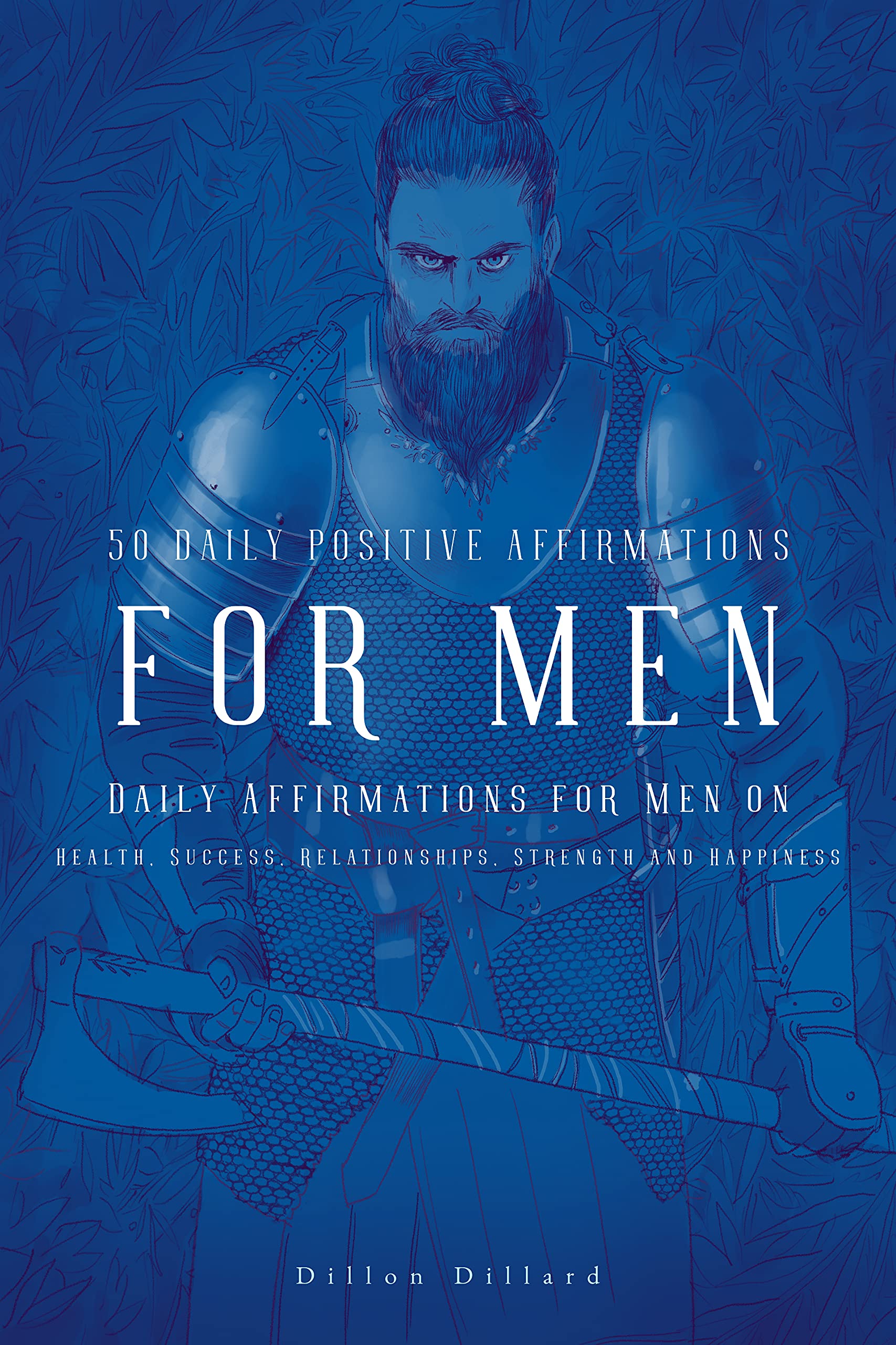 50 Daily Positive Affirmations for Men: Daily Affirmations for Men for ...