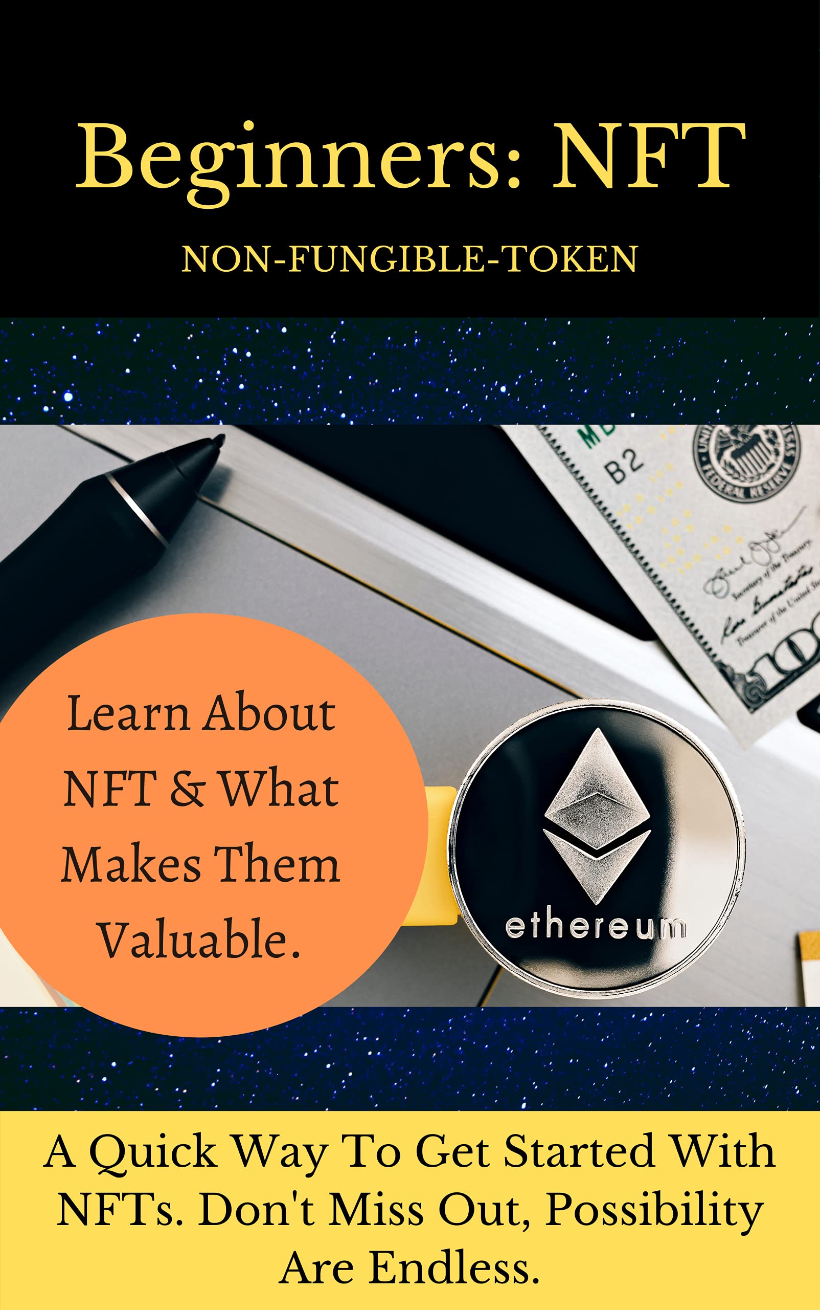 Beginners NFT Learn About NFT And What Makes Them Valuable. A Quick