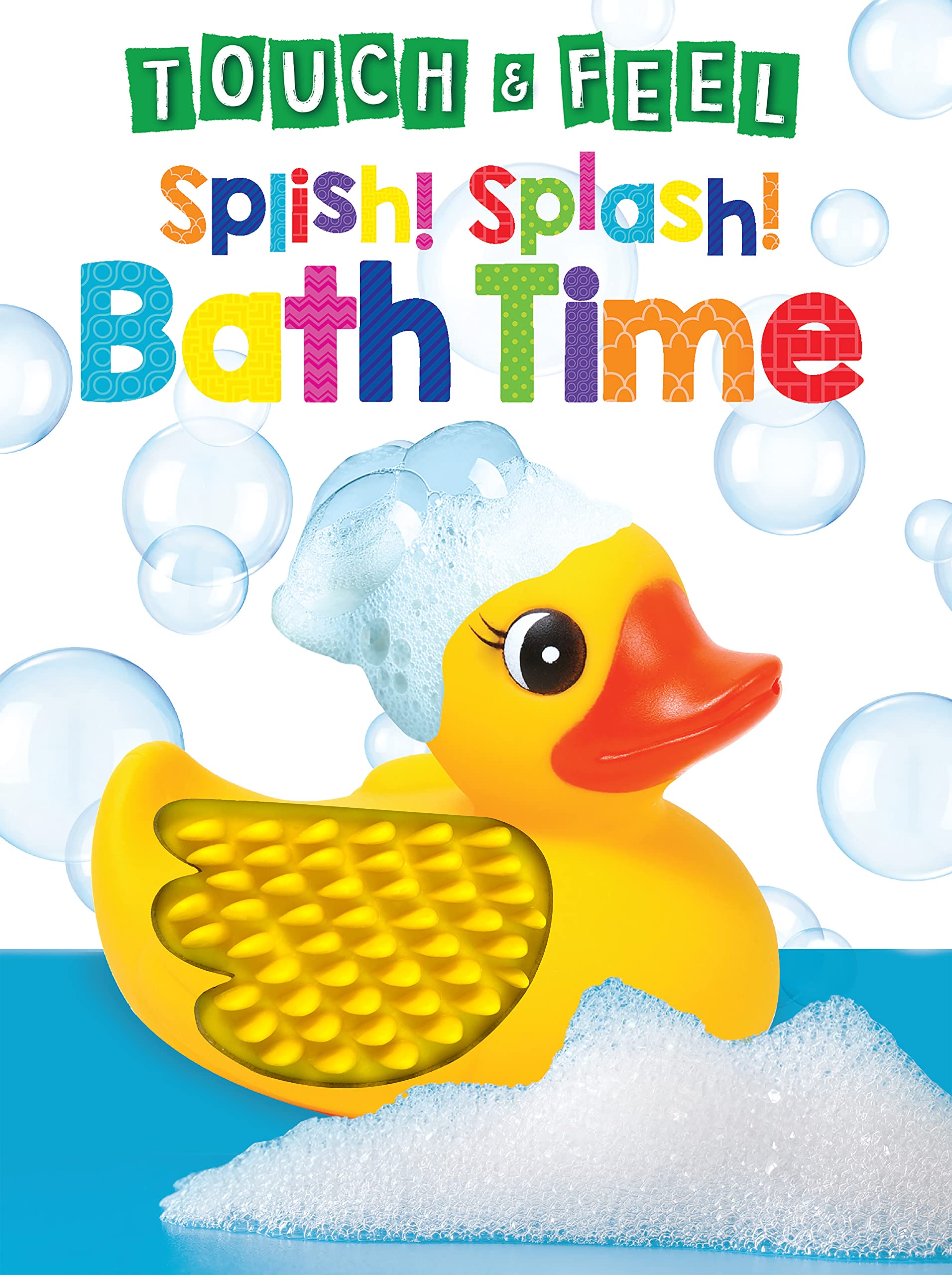 Splish! Splash! Bath Time - Touch and Feel Board Book - Sensory Board Book book cover