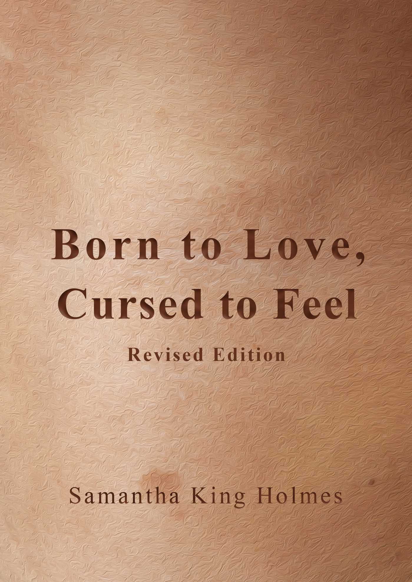 Born to Love, Cursed to Feel Revised Edition book cover
