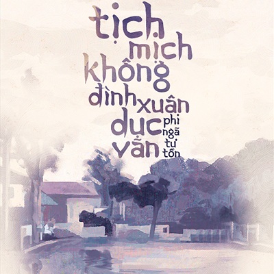 Tịch mịch không đình xuân dục vãn