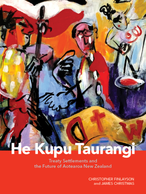 He Kupu Taurangi: Treaty Settlements and the Future of Aotearoa New Zealand