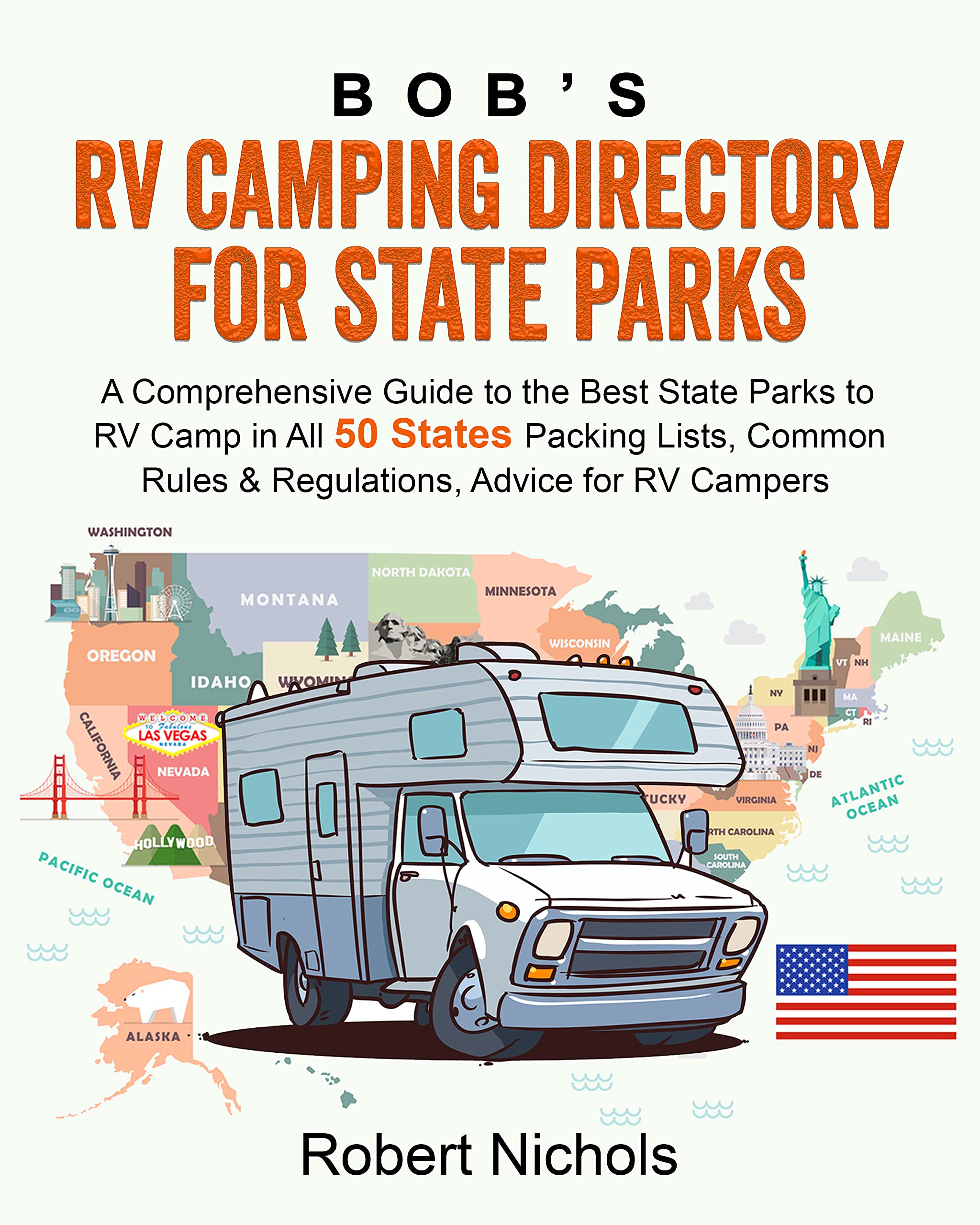 Bob’s RV Camping Directory for State Parks A Comprehensive Guide to the Best State Parks to RV
