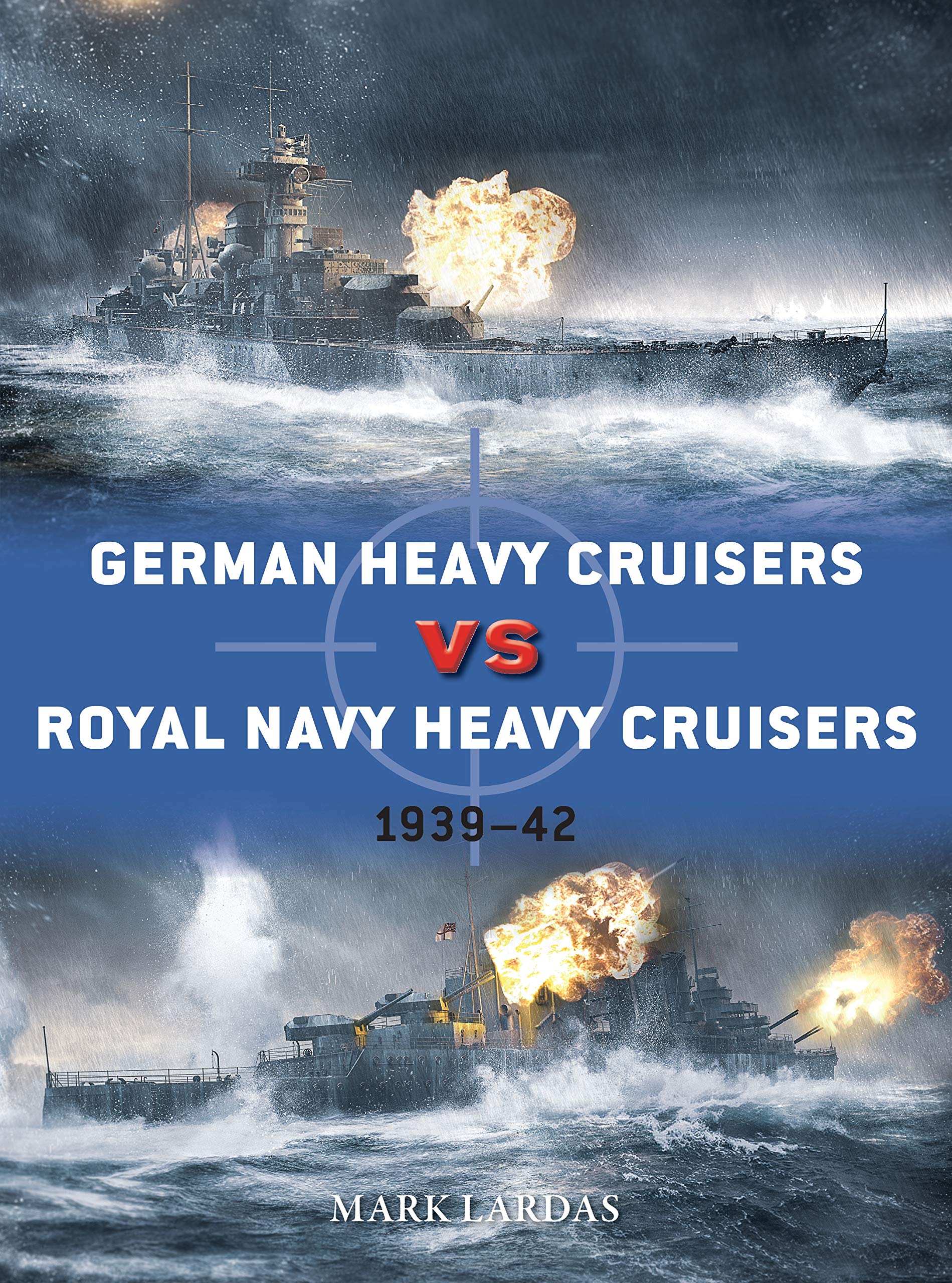 German Heavy Cruisers vs Royal Navy Heavy Cruisers book cover