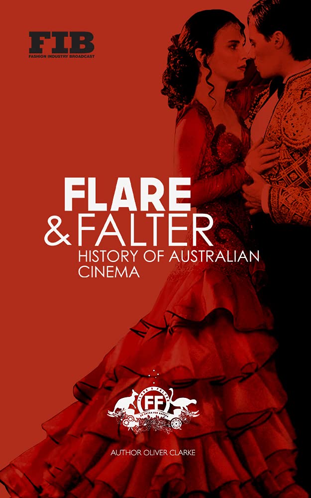 Flare and Falter: History of Australian Cinema by Oliver Clarke | Goodreads