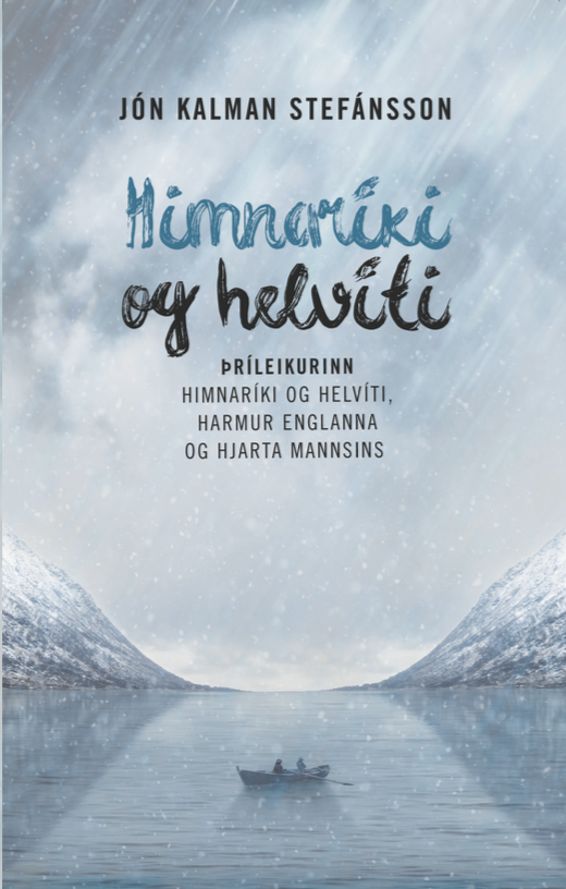 Himnaríki og helvíti - Þríleikurinn