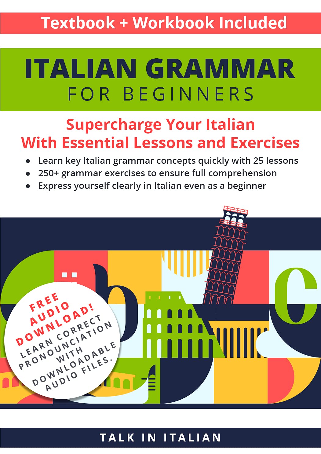 Italian Grammar for Beginners Textbook & Workbook Included: Supercharge ...